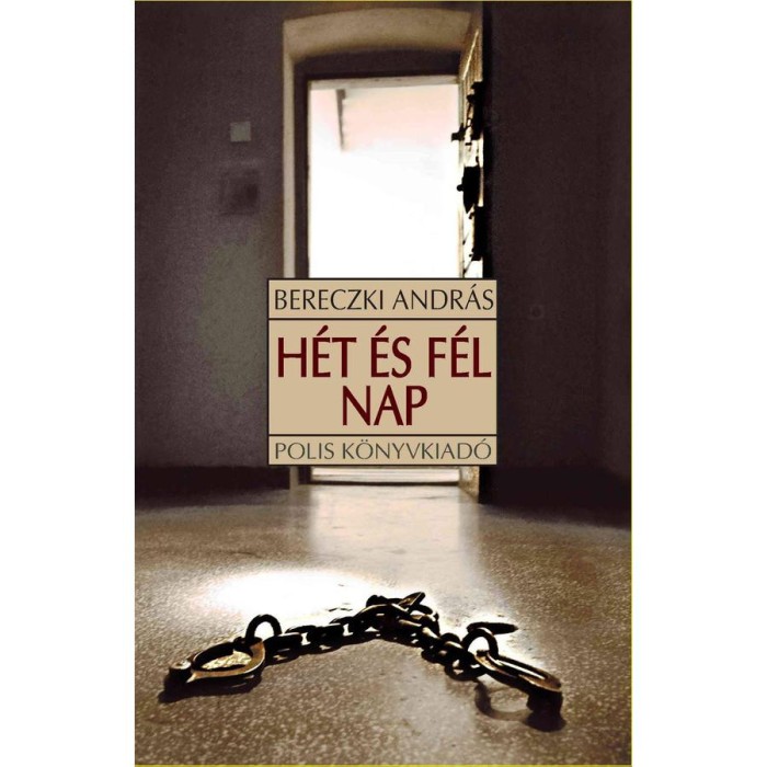 H&eacute;t &eacute;s f&eacute;l nap - Bereczki Andr&aacute;s