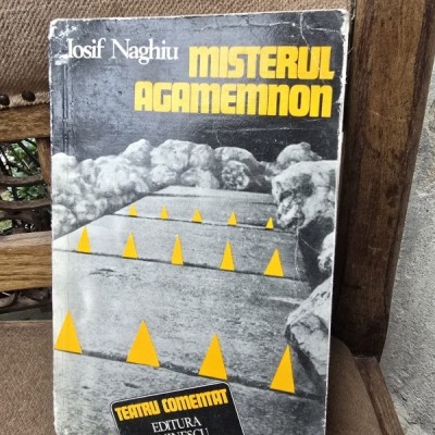 Misterul Agamemnon - Iosif Naghiu foto