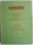 Chirurgia cailor biliare extrahepatice, volumul II &ndash; I. Juvara, D. Setlacec, D. Radulescu, S. Gavrilescu
