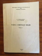 Nicolaescu Canter - FIZICA CORPULUI SOLID Partea I (1991 - Chisinau) foto