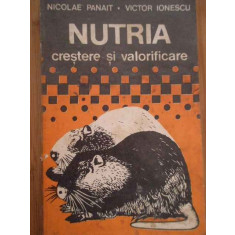 Nutria Crestere Si Valorificare - Nicolae Panait, Victor Ionescu ,279982