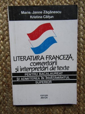 Marie-Janne Zaganescu - Literatura franceza, comentarii si interpretari de texte foto