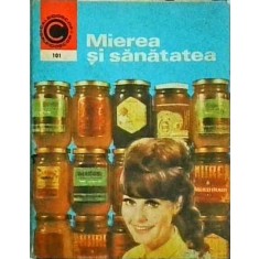 Nic. N. Mihailescu - Mierea si sanatatea