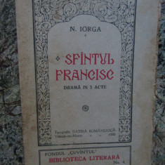 N. IORGA SFANTUL FRANCISC DRAMA IN 5 ACTE