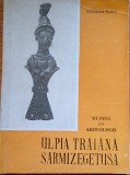 Octavian Floca - Muzeul de arheologie Ulpia Traiana Sarmizegetusa