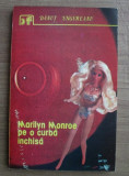 Danut Ungureanu - Marilyn Monroe pe o curba inchisa