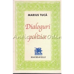 Dialoguri Politice - Marius Tuca