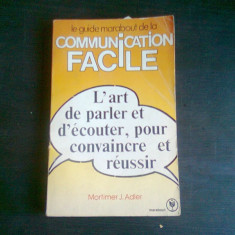 LE GUIDE MARABOUT DE LA COMMUNICATION FACILE - MORTIMER J. ADLER (CARTE IN LIMBA FRANCEZA_