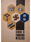 M. Voicu - Studiul si tehnologia metalelor (Editia: 1975)