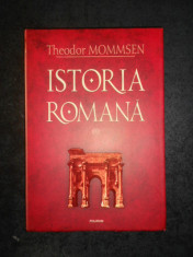THEODOR MOMMSEN - ISTORIA ROMANA volumul 4 (2009, editie cartonata) foto