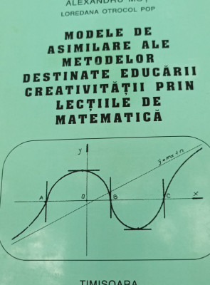 MODELE DE ASIMILARE ALE METODELOR DESTINATE EDUCARII CREATIVITATII ,,,,,A. MOT foto