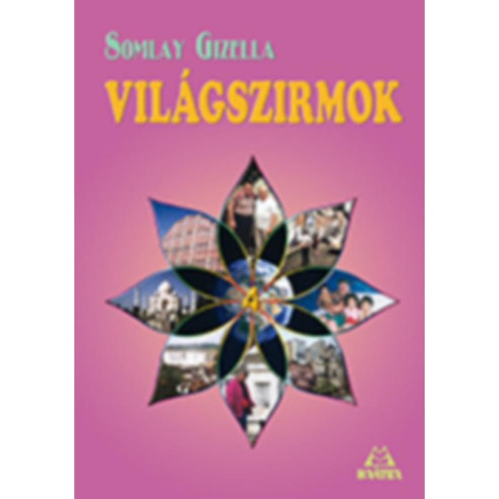 Vil&aacute;gszirmok 4. - Somlay Gizella