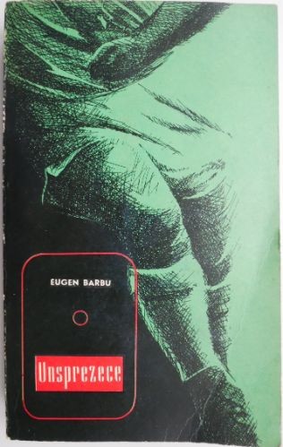 Unsprezece &ndash; Eugen Barbu