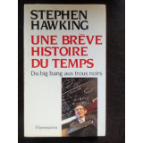 Une Breve Histoire du Temps - Stephen Hawking, Flammarion 1989, Franceza, 289 Pagini