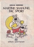 Adrian Andronic - Martinel si Miaunel fac sport