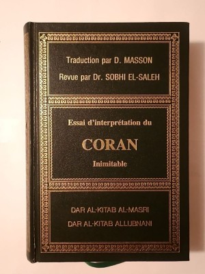 Essai d&amp;#039;interpretation du Coran: inimitable (traduction par D. Masson; revue par Dr. Sobhi El-Saleh) foto