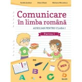 Comunicare in limba romana - clasa 1 partea 1 - aurelia seulean, elena oltean, marioara minculescu