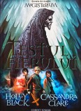 Școala de magie Magisterium, volumul 1. Testul fierului - 2014 - Holly Black (XD347)
