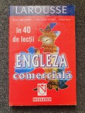 ENGLEZA COMERCIALA IN 40 DE LECTII - Marcheteau