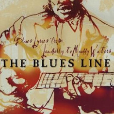 The Blues Line: Blues Lyrics from Leadbelly to Muddy Waters