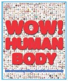 Wow! Human Body | Richard Walker, Dk Children