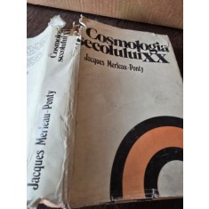 COSMOLOGIA SECOLULUI XX - JACQUES MERLEAU-PONTY