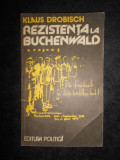 Klaus Drobisch - Rezistenta la Buchenwald