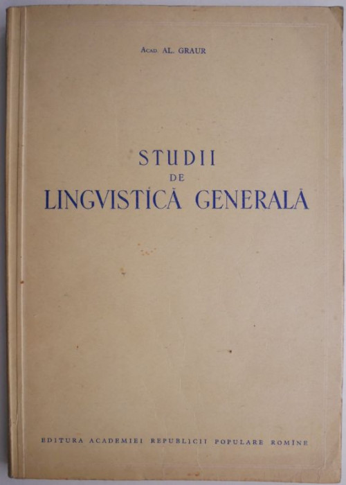 Studii de lingvistica generala &ndash; Al. Graur