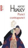 Punct contrapunct - Paperback brosat - Aldous Huxley - Polirom