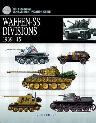 The Essential Vehicle Identification Guide: Waffen-SS Divisions 1939-45 foto