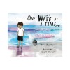 One Wave at a Time: A Story about Grief and Healing