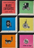 Cumpara ieftin Mari inventii. Povestiri adevarate - 1973 - Barbu Apelevianu ($S84)