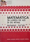 Matematica in lumea de azi si de maine - Caius Iacob (coordonator)