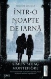 Cumpara ieftin Intr-o noapte de iarna/Simon Sebag Montefiore, Trei