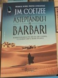 Asteptandu-i pe barbari - J.M. Coetzee