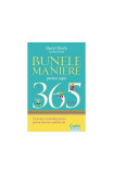 Bunele maniere pentru copii &icirc;n 365 de zile - Paperback brosat - Caroline Eberly, Sheryl Eberly - Corint