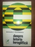 Despre istoria leroglifica- Manuela Tanasescu