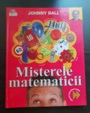 Misterele matematicii (Prima mea enciclopedie de știință) - Johnny Ball