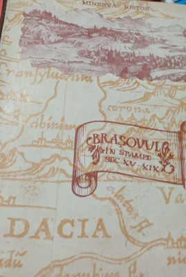 BRASOVUL IN IZVOARE CARTOGRAFICE SI ICONOGRAFICE ( SEC. XV-XIX ) MINERVA NISTOR foto