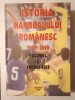 Istoria handbalului rom&acirc;nesc 1921-2009 volumul I: cronologie (2009)