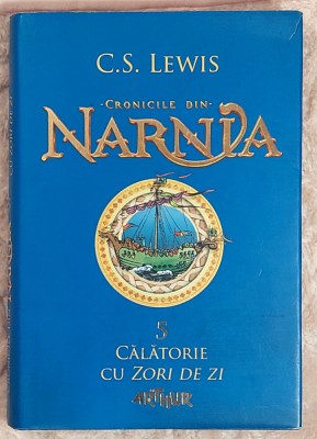 Cronicile din Narnia - C.S.Lewis - volumul 5 foto