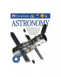 Astronomy - Paperback brosat - Dorling Kindersley (DK) - DK Publishing (Dorling Kindersley)