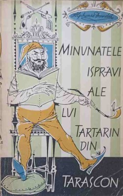 MINUNATELE ISPRAVI ALE LUI TARTARIN DIN TARASCON-ALPHONSE DAUDET-276706 foto