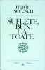 Marin Sorescu - Suflete, bun la toate - Poezie, Albatros, Limba Romana, Stare Buna, Brosata