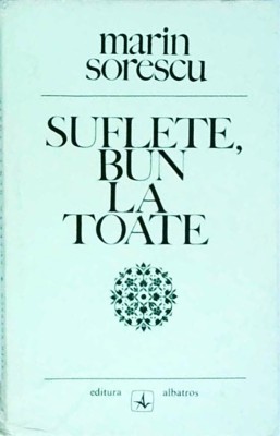 Marin Sorescu - Suflete, bun la toate foto