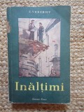 Inaltimi - E. Vorobiov, Ed. Cartea Rusa 1953