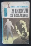 myh 21s - MINERVA SE DEZLANTUIE - RODICA OJOG BRASOVEANU - ED 1974