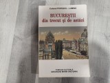 Bucurestii din trecut si de astazi de colonel Popescu-Lumina