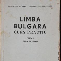 LIMBA BULGARA -CURS PRACTIC- ZLATCA IUFFU /LAURA BAZ-FOTIADE