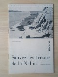 Sauvez les tresors de la Nubie (premiere partie; Unesco)